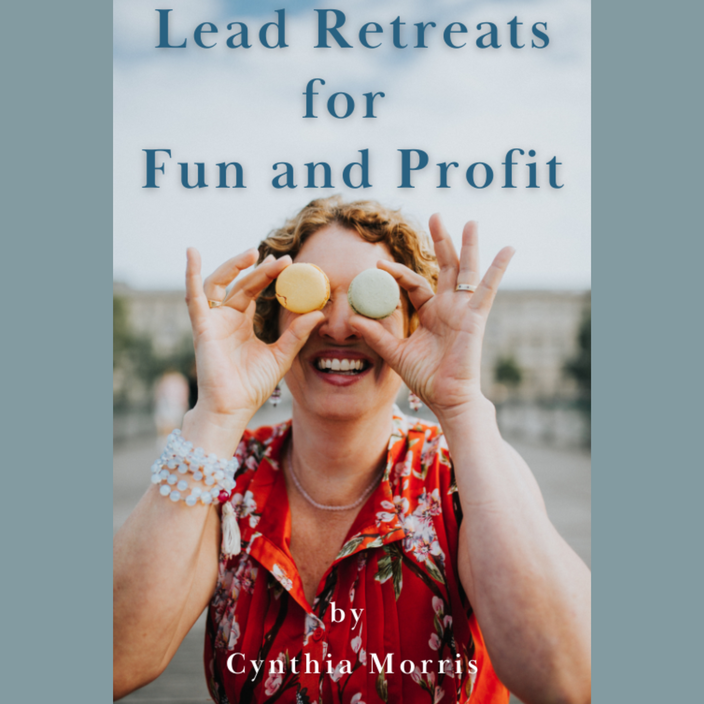 Lead Retreats for Fun and Profit